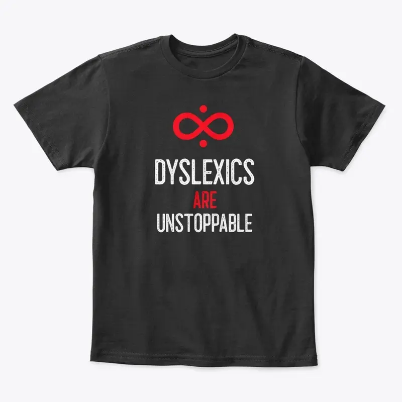 Dyslexics are unstoppable